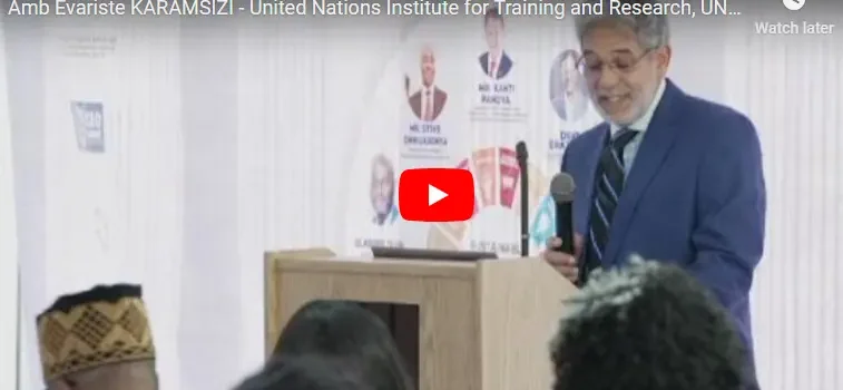 Amb. Evariste KARAMSIZI – United Nations Institute for Training and Research, UNITAR